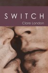 Switch - Clare London