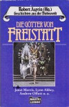 Die Götter von Freistatt - Robert Lynn Asprin, Andrew J. Offutt, Diana L. Paxson, Lynn Abbey, Lore Straßl, Janet E. Morris