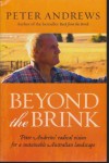Beyond The Brink: Peter Andrews' Radical Vision For A Sustainable Australian Landscape - Peter Andrews