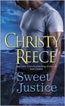 Sweet Justice (Last Chance Rescue Series #7) - Christy Reece