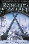 The Siege of Macindaw (Ranger's Apprentice, #6) - John Flanagan