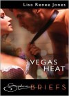 Vegas Heat - Lisa Renee Jones