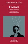 Cuentos: Llamadas telefónicas / Putas asesinas / El gaucho insufrible - Roberto Bolaño