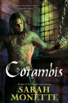 Corambis 1st (first) edition (Authors) Monette, Sarah (2009) published by Ace Hardcover [Hardcover] - Sarah Monette