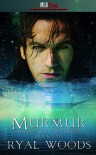 Murmur (Secrets of the Senses book 1) - Ryal Woods