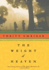 The Weight of Heaven - Thrity Umrigar