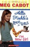The New Girl (Allie Finkle's Rules for Girls, Book 2) - Meg Cabot