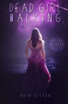 Dead Girl Walking (Royal Reaper) - Ruth Silver