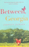 Between, Georgia - Joshilyn Jackson