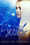 Crystal Magic (Clearwater Witches #1) - Madeline Freeman