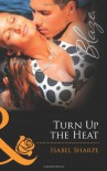 Turn Up the Heat - Isabel Sharpe