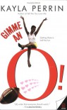 Gimme an O! - Kayla Perrin