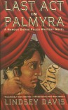 Last Act in Palmyra - Lindsey Davis