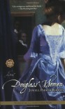 Douglass' Women : A Novel - Jewell Parker Rhodes