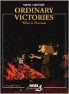 Ordinary Victories Vol. 2: What is Precious - Manu Larcenet