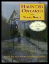 Haunted Ontario - Terry Boyle
