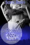 Bittersweet Moon 3 - Sara Belin