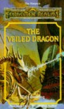 The Veiled Dragon (The Harpers, No. 12) - Troy Denning