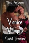 Venice Vampyr: Sinful Treasure  - Tina Folsom