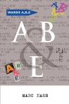 A B & E - Marc Nash