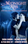 Midnight Kiss: Four New Adult Paranormal Romances - Sarra Cannon, Juliana Haygert, Alyssa Rose Ivy, Jennifer Snyder