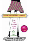 Boys Will Put You on a Pedestal (So They Can Look Up Your Skirt): A Dad's Advice for Daughters - Philip Van Munching, Katie Couric