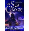 The Sea Change - Patricia Bray