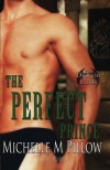 The Perfect Prince  - Michelle M. Pillow