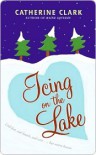Icing on the Lake - Catherine Clark