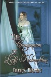 The Companion of Lady Holmeshire - Debra  Brown