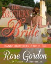 His Brother's Bride (Banks Brothers Bride, #4) - Rose Gordon