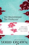 The Housekeeper and The Professor - Yōko Ogawa