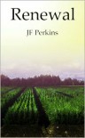 Renewal 1 - A Foot in the Door - J.F. Perkins