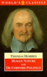 The Elements of Law, Natural and Politic: Part I: Human Nature; Part II: De Corpore Politico with Three Lives (The World Classics) - Thomas Hobbes