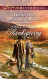 Once Upon a Thanksgiving: Season of BountyHome for Thanksgiving - Winnie Griggs, Linda Ford