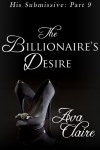 The Billionaire's Desire - Ava Claire