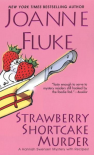 Strawberry Shortcake Murder  - Joanne Fluke