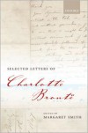 Selected Letters of Charlotte Brontë - Charlotte Brontë, Margaret Smith