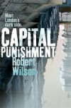 Capital Punishment: - Robert Wilson