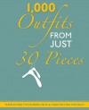 1000 Outfits From Just 30 Pieces - Your Guide To Looking Hot & Fabulous On A Budget - Wendy Mak
