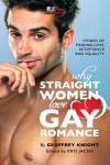 Why Straight Women Love Gay Romance - Geoffrey Knight, Kris Jacen