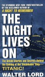 The Night Lives On - Walter Lord