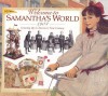 Welcome to Samantha's World · 1904: Growing Up in America's New Century (American Girls Collection) - Catherine Gourley, Jodi Evert, Michelle Jones