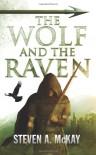 The Wolf and the Raven: 2 (The Forest Lord) - Steven A. McKay