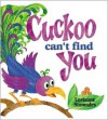 Cuckoo Can't Find You - Lorianne Siomades