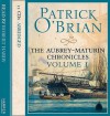 The Aubrey-Maturin Chronicles: Volume I - Robert Hardy, Patrick O'Brian