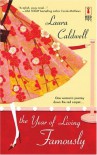 The Year Of Living Famously (Red Dress Ink) - Laura Caldwell