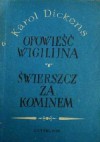 Opowieść wigilijna. Świerszcz za kominem - Charles Dickens