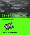 Generation X: Tales for an Accelerated Culture - Douglas Coupland, Paul Rivoche, Judith Stagnitto