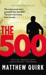 The 500: A Novel - Matthew Quirk